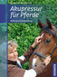 Akupressur für Pferde / Ina Gösmeier