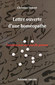 Lettre ouverte d'une homéopathe / Christine Debeer