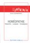 Homéopathie - Principes Clinique Techniques / Michel Guermonprez