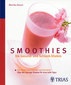 Smoothies: Die Gesund- und Schlank-Shakes / Monika Braun