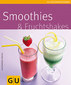 Smoothies & Fruchtshakes / Alessandra Redies Smoothies & Fruchtshakes / Alessandra Redies