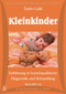 Kleinkinder - Einf&uuml;hrung in hom&ouml;opathische Diagnostik und Behandlung - 12 CD's