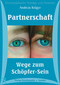 Partnerschaft - Wege zum Sch&ouml;pfer-Sein -10 CD's