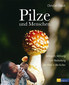 Pilze und Menschen / Christian Rätsch