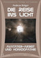 Die Reise zum Licht - Avatäter-Arbeit und Homöopathie - 8 CD's / Andreas Krüger