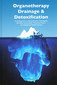 Organotherapy, Drainage & Detoxification / Joe Rozencwajg