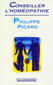 Conseiller l'homéopathie / Philippe Picard Conseiller l'homéopathie / Philippe Picard