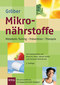 Mikronährstoffe / Uwe Gröber Mikronährstoffe / Uwe Gröber
