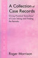 A Collection of Case Records - Live Cases / Roger Morrison