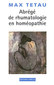 Abrégé de rhumatologie en homéopathie / Max Tétau