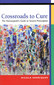 Crossroads to Cure / Nicola Henriques