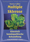 Multiple Sklerose - Klassisch homöopathische Behandlung - 8 CD's / Norma Gäbler