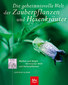 Die geheimnisvolle Welt der Zauberpflanzen und Hexenkräuter / Gertrud Scherf