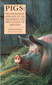 Pigs: The Homeopathic Approach to the Treatment and Prevention of Diseases / George MacLeod Pigs: The Homeopathic Approach to the Treatment and Prevention of Diseases / George MacLeod