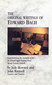 The Original Writings of Edward Bach / Judy Howard / John Ramsell