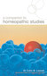 A Companion to Homeopathic Studies / Colin B. Lessell
