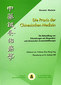 Die Praxis der Chinesischen Medizin / Giovanni Maciocia Die Praxis der Chinesischen Medizin / Giovanni Maciocia