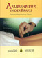 Akupunktur in der Praxis / Ted J. Kaptchuck / Hugh MacPherson
