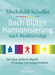 Bach-Blüten nach Reaktionstyp / Mechthild Scheffer Bach-Blüten nach Reaktionstyp / Mechthild Scheffer