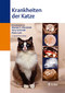 Krankheiten der Katze / Marian C. Horzinek / Hans Lutz / Vera Schmidt