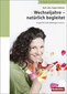 Wechseljahre - natürlich begleitet / Ruth Jahn / Regina Widmer
