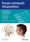 Praxis-Lehrbuch Akupunktur - Mängelexemplar / Hecker, Steveling, Peuker