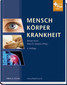 Mensch, Körper, Krankheit / Renate Huch (Hrsg.)
