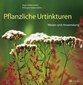 Pflanzliche Urtinkturen / Roger Kalbermatten / Hildegard Kalbermatten