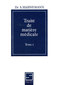 Traité de matière médicale, tome 1 - copie imparfaite / Samuel Hahnemann Traité de matière médicale, tome 1 - copie imparfaite / Samuel Hahnemann