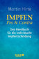 Martin Hirte: Impfen - Pro & Contra