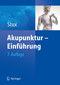 Akupunktur - Einführung / Gabriel Stux