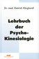 Lehrbuch der Psycho-Kinesiologie / Dietrich Klinghardt