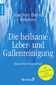 Die heilsame Leber- und Gallenreinigung