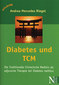 Diabetes und TCM / Andrea-Mercedes Riegel
