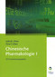 Chinesische Pharmakologie 1 - Die Arzneidrogen / John K. Chen / Tina T. Chen