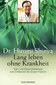 Lang leben ohne Krankheit / Hiromi Shinya Lang leben ohne Krankheit / Hiromi Shinya