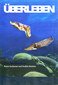 ÜBERLEBEN Die Mollusken / Rajan Sankaran