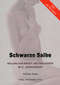 Schwarze Salbe / Adrian Jones