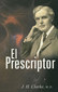 El Prescriptor / John Henry Clarke