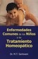 Enfermedades Comunes De Los Ninos Y Su Tratamiento Homeopatico    / M.T. Santwani