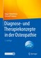 Diagnose- und Therapiekonzepte in der Osteopathie / Edgar Hinkelthein / Christoff Zalpour Diagnose- und Therapiekonzepte in der Osteopathie / Edgar Hinkelthein / Christoff Zalpour