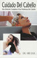 Cuidado Del Cabello Una Solucion Completa A Sus Problem De Cabello / Shiv Dua Cuidado Del Cabello Una Solucion Completa A Sus Problem De Cabello / Shiv Dua
