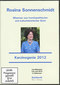 Miasmatische Homöopathie- Kurs Karzinogenie 2012 - 10 DVD's / Rosina Sonnenschmidt
