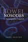 Bowel Nosodes in Homeopathic Practice / John Saxton
