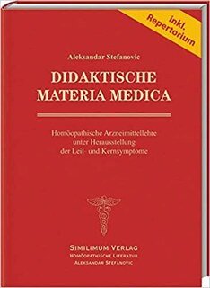 Didaktische Materia medica - Homöopathische Arzneimittel