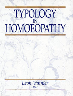 Typology in Homoeopathy/Léon Vannier