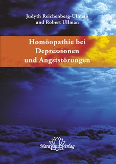 Homöopathie bei Depressionen und Angststörungen/Judyth Reichenberg-Ullman / Robert Ullman