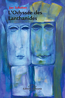 L´Odyssée des Lanthanides/Jan Scholten