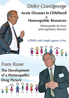 Acute Diseases in Childhood + Homeopathic Resources  Homeopathic Treasures by Didier Grandgeorge / The Development of a Homeopathic Drug Picture - F. Kusse - 4 DVDs/Didier Grandgeorge / Frans Kusse