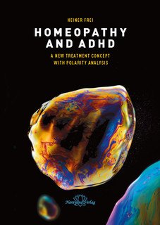 Homeopathy and ADHD/Heiner Frei